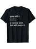 Men'S T-Shirt, Unisex Gay Humorous T-Shirt - Funny Gay Shirt with Definition Quotes, Casual And Event Apparel, Comfortab