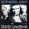 7inch Record NEW MODEL ARMY  Stupid Questions NMA7 EMI 1989 UK Rock Used