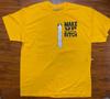 WAKE UP YA LITTLE B*TCH Jesse California Yellow Double Sided T Shirt SZ XL- NWOT Unisex T-Shirt