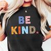 Retro Comfort Cute Be Kind Shirt, Teacher Kindness Sweatshirt, Choose Kindness T-Shirt, Christian Shirts, Mental Health Awareness Gift