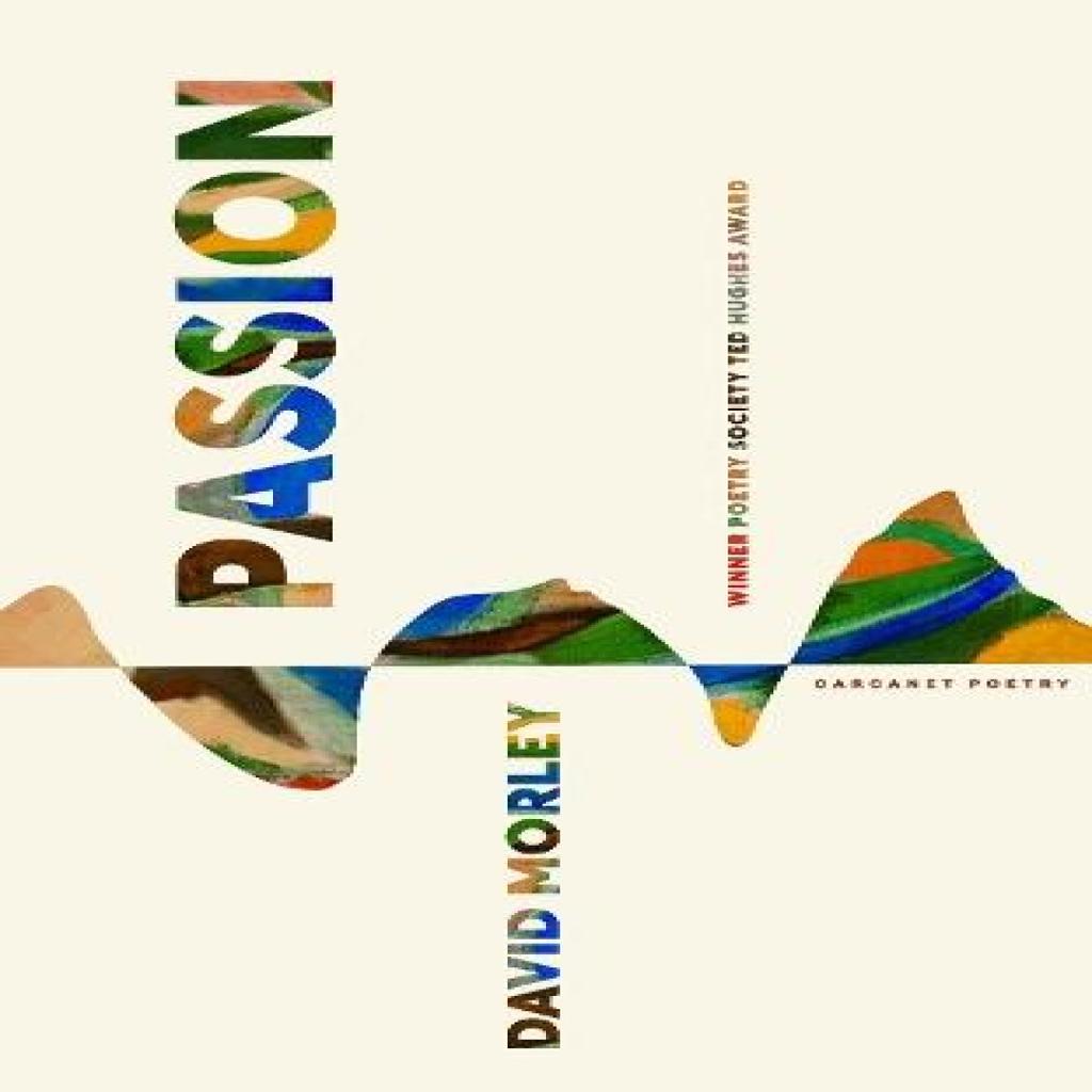 Passion by David Morley Paperback Book 9781800174818
