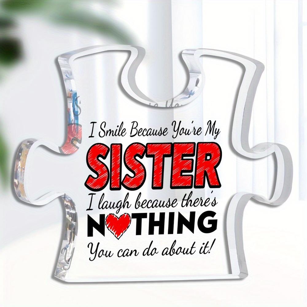 

1pc Acrylic Puzzle Piece Sign, Sisterly Humor Tabletop Decor, No Electricity Needed, Featherless, Ideal for Thanksgiving, Christmas 10*10cm