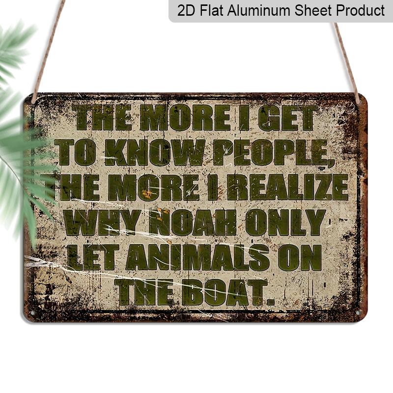 

2D Flat 1pc Humorous Noah Only Let Animals on The Boat Vintage Metal Sign - 12 x8 Aluminum Wall Art, Rustic Decor for Home Bar, Garage, for Man 20*30cm