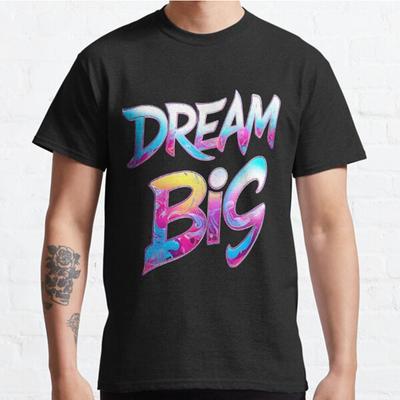 Übergröße S-3XL Dream Big Bedrucktes T-Shirt Herren Tops Mode Kleidung T-Shirts