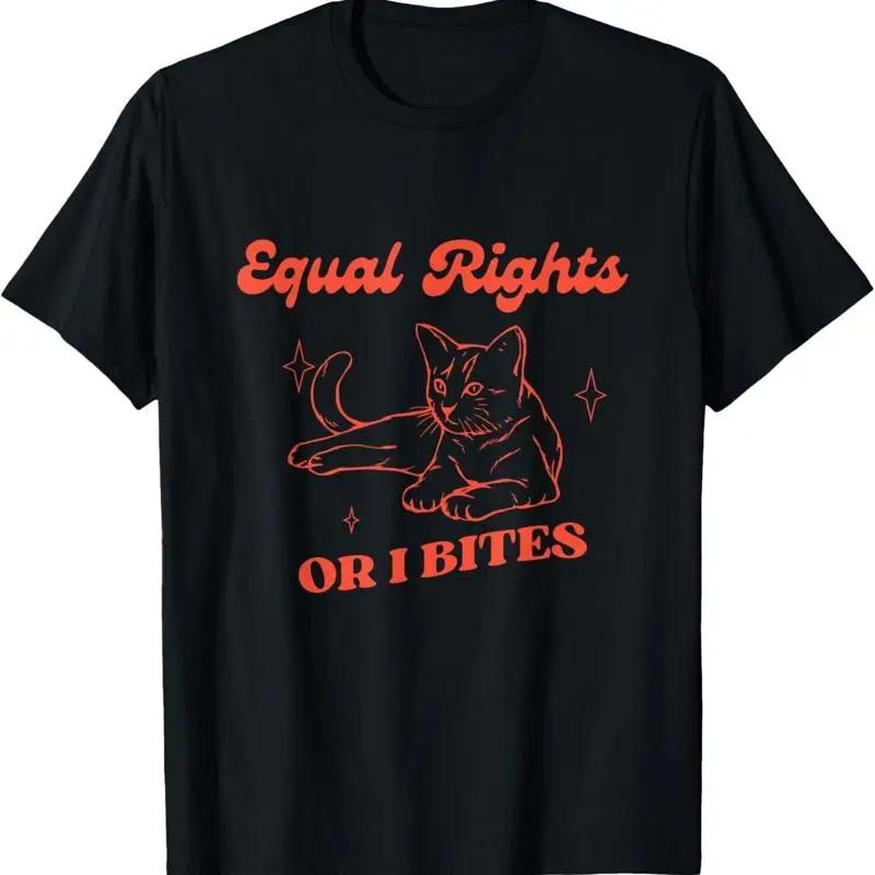 Funny Feminist Cat Equal Rights Or I Bite Equality T Shirt Sweat S разноцветный