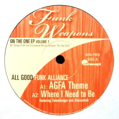 

12inch Record ALL GOOD FUNK ALLIANCE On The One EP Volume 1 AFAFW8 Funk Weapons 2006 US Dance Electronica Used