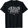 Jesus 2020 Election Christian Slogan T-Shirt