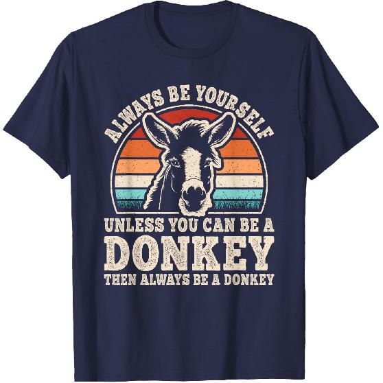 Always Be Yourself Donkey Retro Donkey Men Women T-Shirt