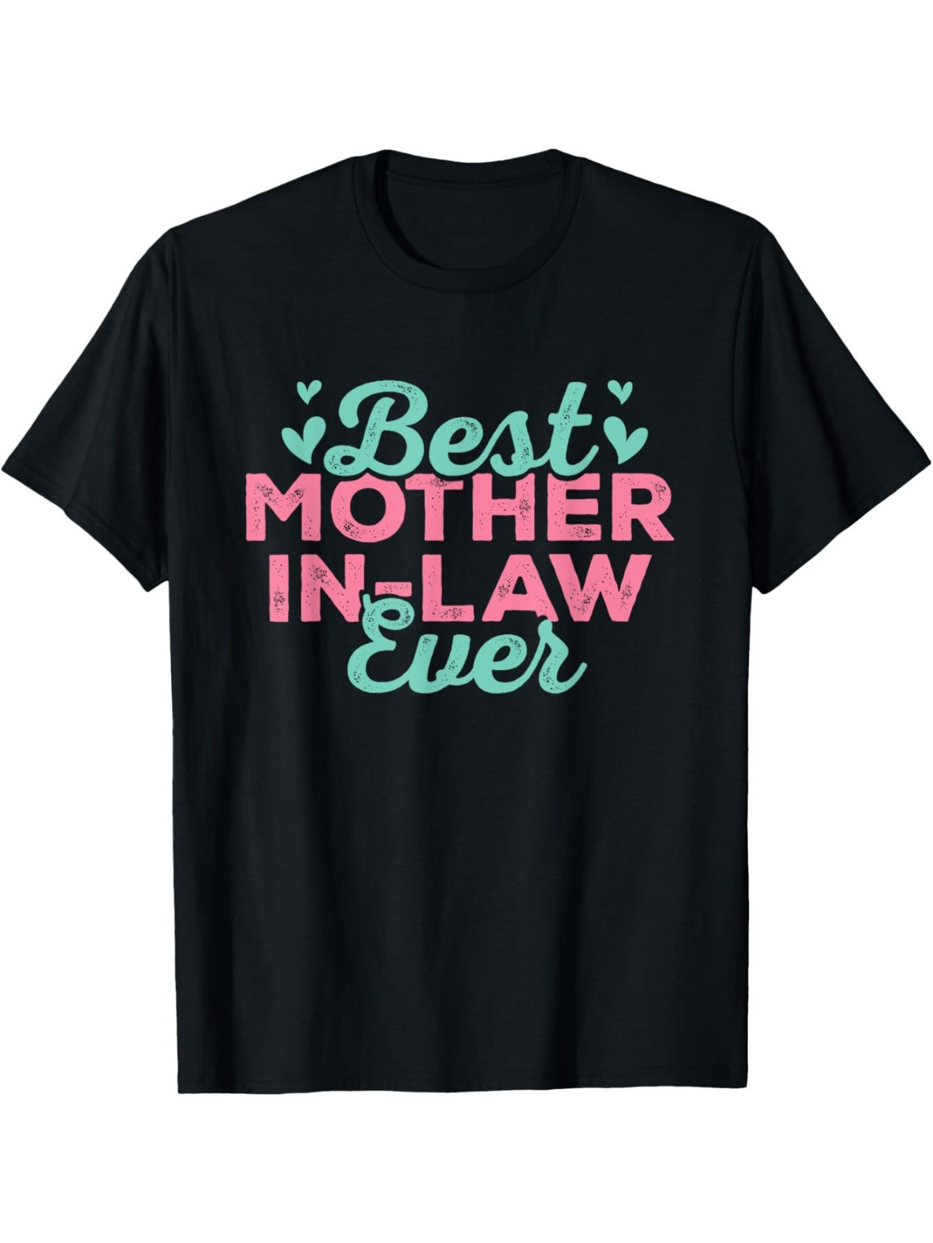 

Funny Mother-in-Law T-Shirt- Soft 100% Loose Fit Short Sleeve Shirt with Best Mother in Law Ever Print- Ideal Gift for Mother-In-Law XXXXL