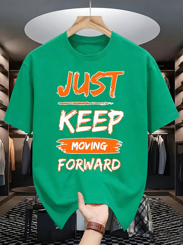 Just Keep Moving Forward Design Tshirts Unisex Summer Cotton Oneck Tee Allmatch Casual Top Loose Fashion Unisex Retro Clothing