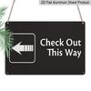 2D Flat Check Out This Way Metal Sign with Left Arrow - Rust-Free, UV Protected & Waterproof Aluminum Sign, Weather Resistant, Easy To Mount for