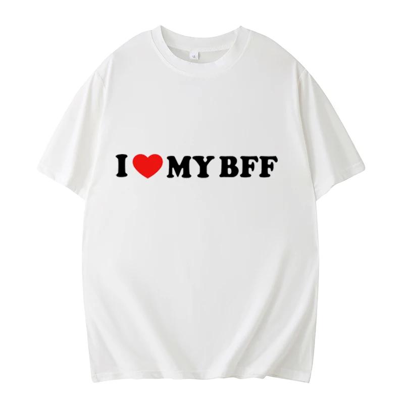 Funny I Love My Best Friend T-Shirt Cartoon Printed Tee Loose Casual Women T-Shirt Women Tee Summer Party Streetwear Tops O-Neck