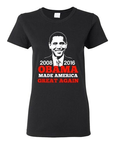 Ladies President Barack Obama Made America Great Again USA DT T-Shirt Tee Unisex T-Shirt XL