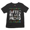 Gifted Black & Proud Youth Kids Boys T-Shirt African American Black Lives Matter Kids