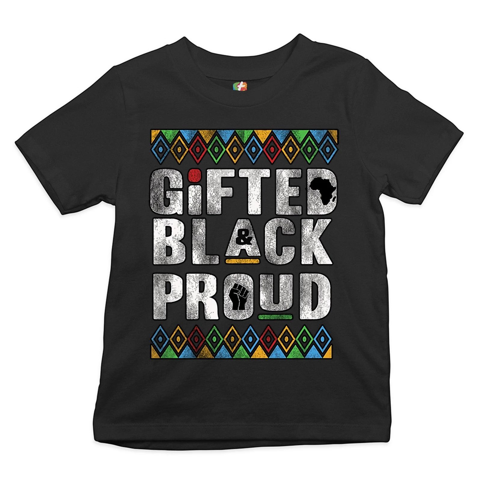 Gifted Black & Proud Youth kids boys T-Shirt African American Black Lives Matter Kids 110