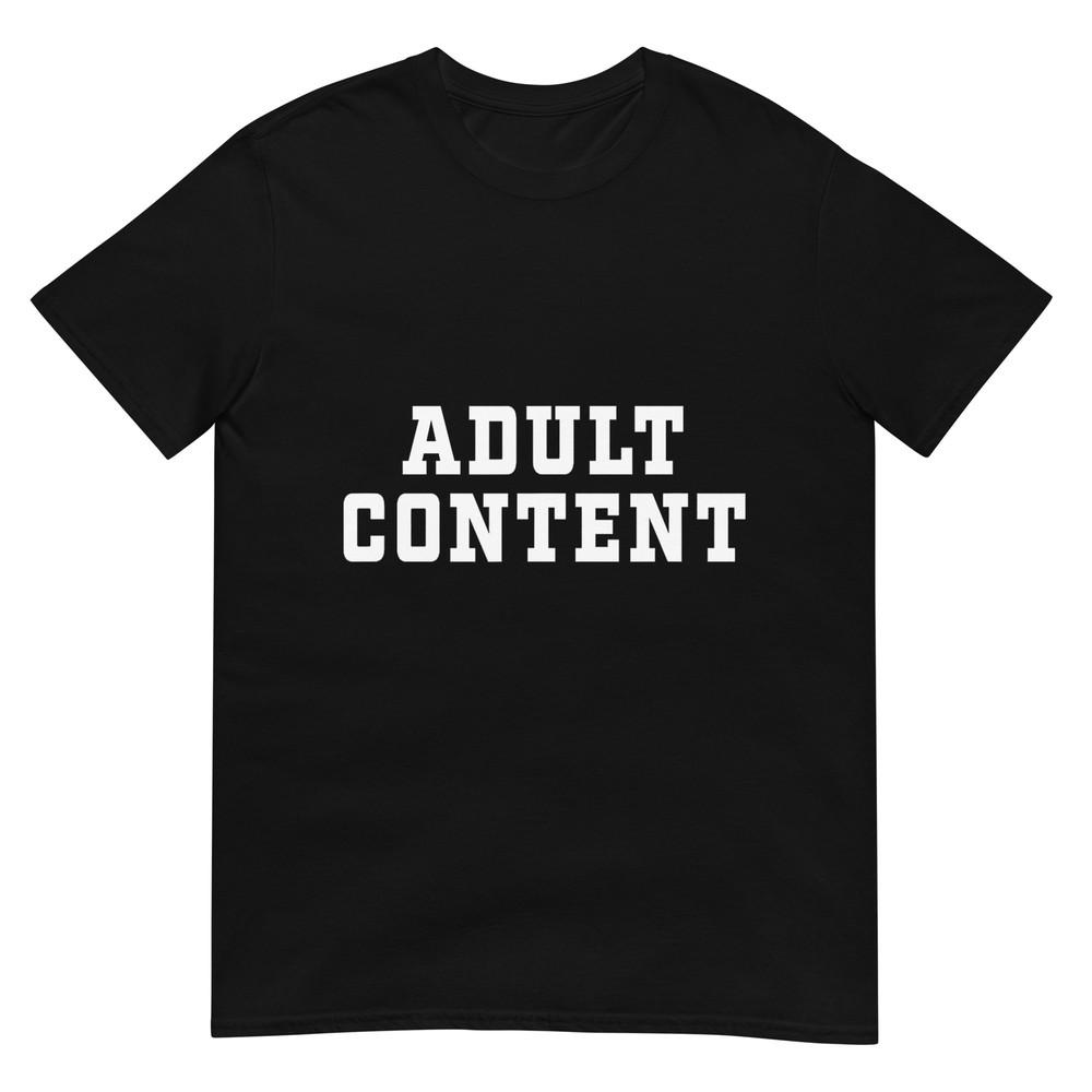 

ADULT CONTENT T-Shirt 3XL