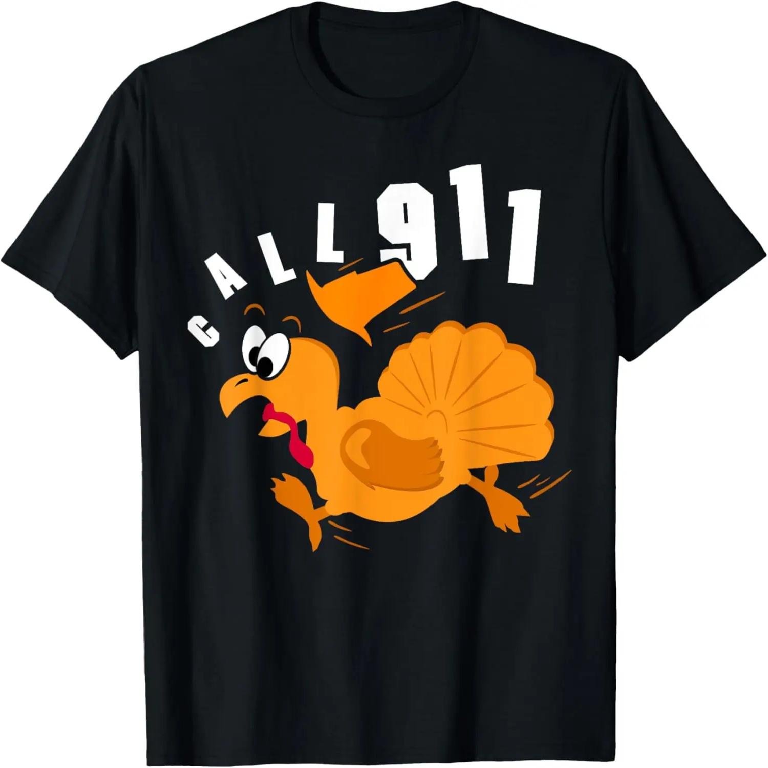 Call 911 Gobble Emergency Scared Turkey Thanksgiving T-Shirt S
