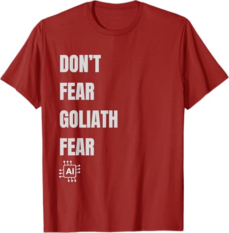 Dont Fear Goliath Fear AI Futuristic Tech Warrior TShirt Letters Printed Y2k Sarcastic Saying Tee Developers Novelty Gifts S