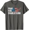 Pray For Charlie Kirk American Flag Memorial Tribute Unisex T-Shirt
