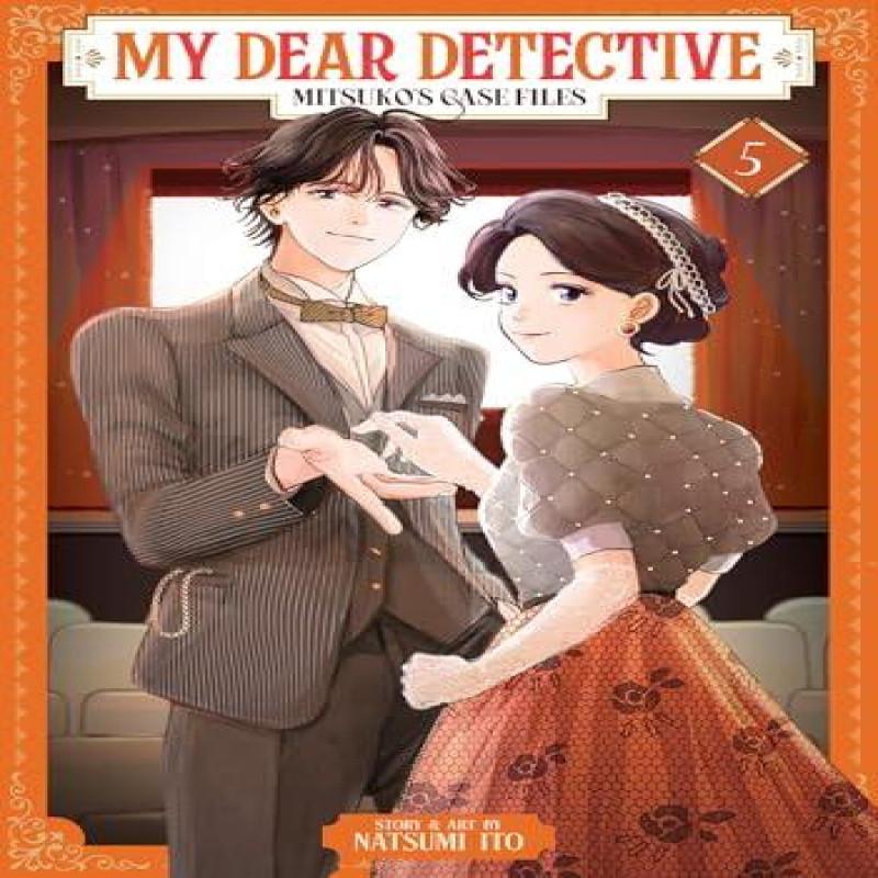 My Dear Detective Mitsukos Case Files Vol. 5 by Natsumi Ito... 9798893736854