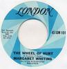 7inch Record MARGARET WHITING  The Wheel Of Hurt  Nothing Lasts F 45LON101 London Records 1966 US SoulFunk Used