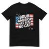 Bruh America Has Rizz No Cap Funny Fourth Of July Shirt Tshirt