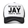 Men's Baseball Cap Summer Breathable Because Im Jay Thats Why Printing Harajuku Basketball Cap Adjustable Mesh Trucker Hats