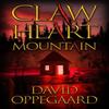Claw Heart Mountain by David Oppegaard Paperback Book 9780744307511