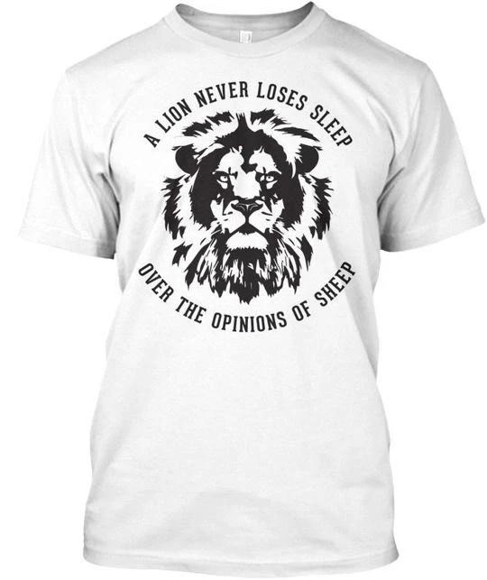 Lion A Never Loses Sleep Over The Opinions Of T shirt Made in USA Size S to 5XL L
