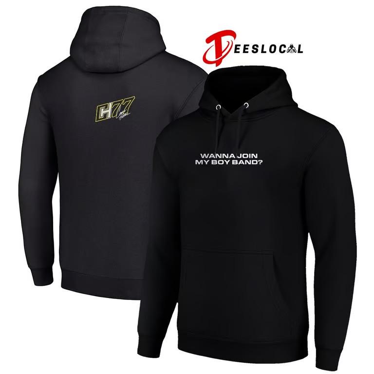 Carson Hocevar wanna join my boy band shirt Unisex T-Shirt XXXXL