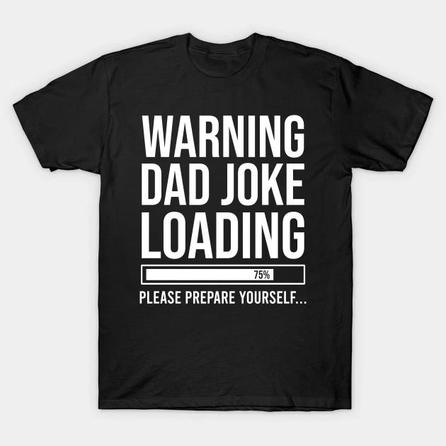 Dad Joke Loading T Shirt For gamer gaming joke Birthday Novelty Funny L