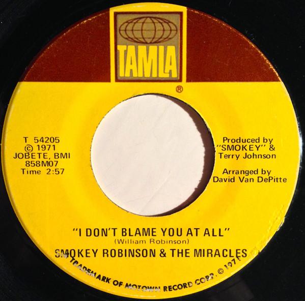 

7inch Record MIRACLES - I Don t Blame You At All T54205 Tamla 1971 US Soul/Funk Used