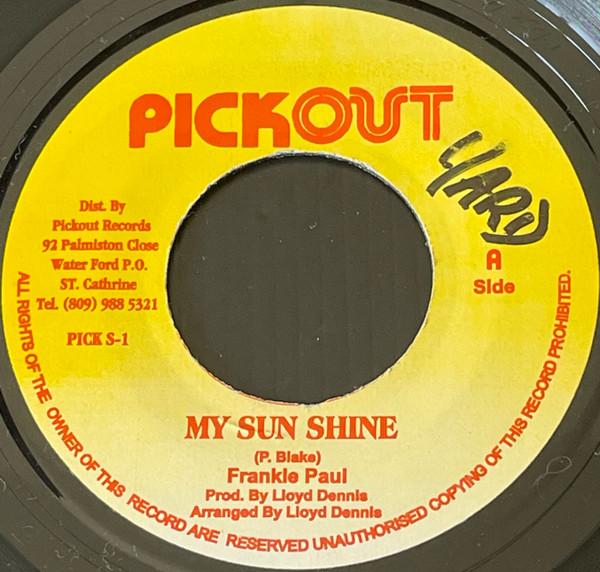 

7-дюймовая пластинка FRANKIE PAUL My Sun Shine PICKS1 Pickout Ямайка Регги Ска Даб Б/у