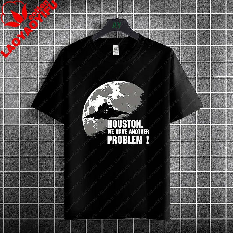 Houston Ich Habe So Unisexy Probleme Lustiges Astronauten Grafik T-Shirt 100% Baumwolle Kurzarm Lässiger Humor Stil T-Shirt Unisex Kleidung