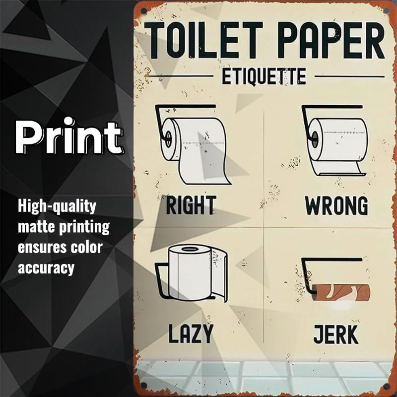 Toilet Paper Etiquette Metal Sign, 12 x 8 inches