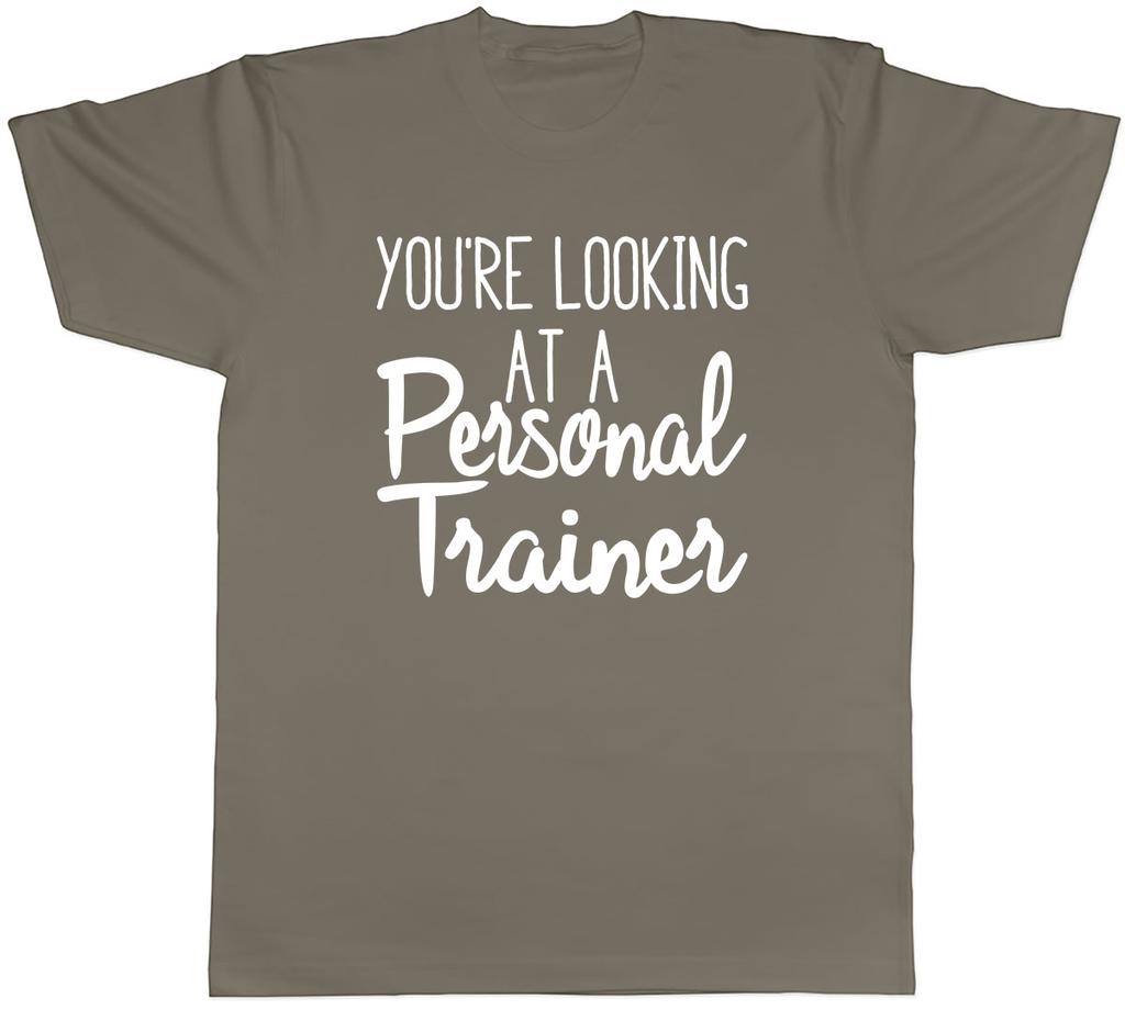 Your Looking at a Personal Trainer Mens Unisex T-Shirt Tee