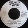7inch Record SATURDAY NIGHT BAND  Come On Dance Dance PRL71104X Prelude Records 1978 Canada SoulFunk Used