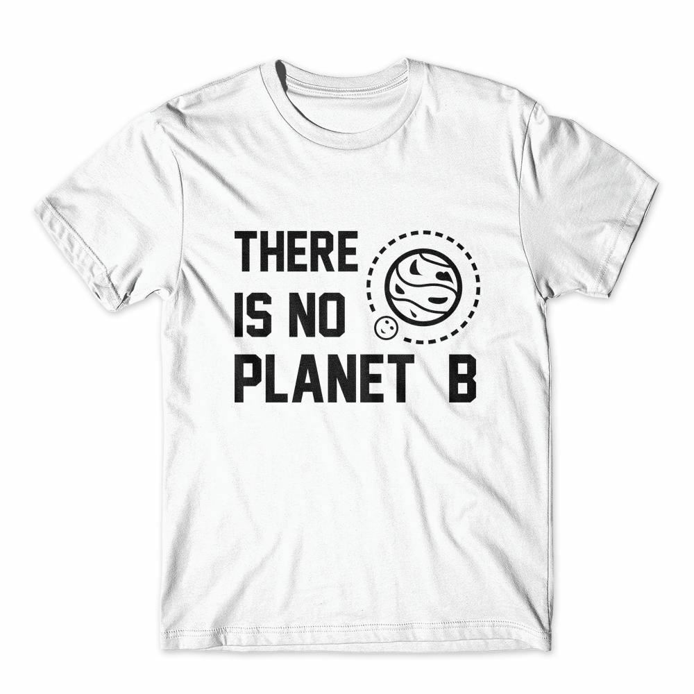 

There Is No Planet B T-Shirt 100% Cotton Premium Tee 4XL