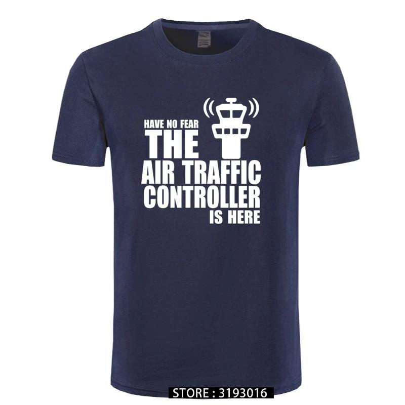 Have No Fear The Air Traffic Controller Is Here T Shirt Novelty Funny T-shirt Mens Clothing Short Sleeve Camisetas Tops Tees ... S разноцветный