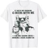 If You're Not Drinking 13 Beers with Me I Can Only Assume T-Shirt