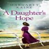 A Daughters Hope by Margaret Kaine Paperback Book 9781529373530