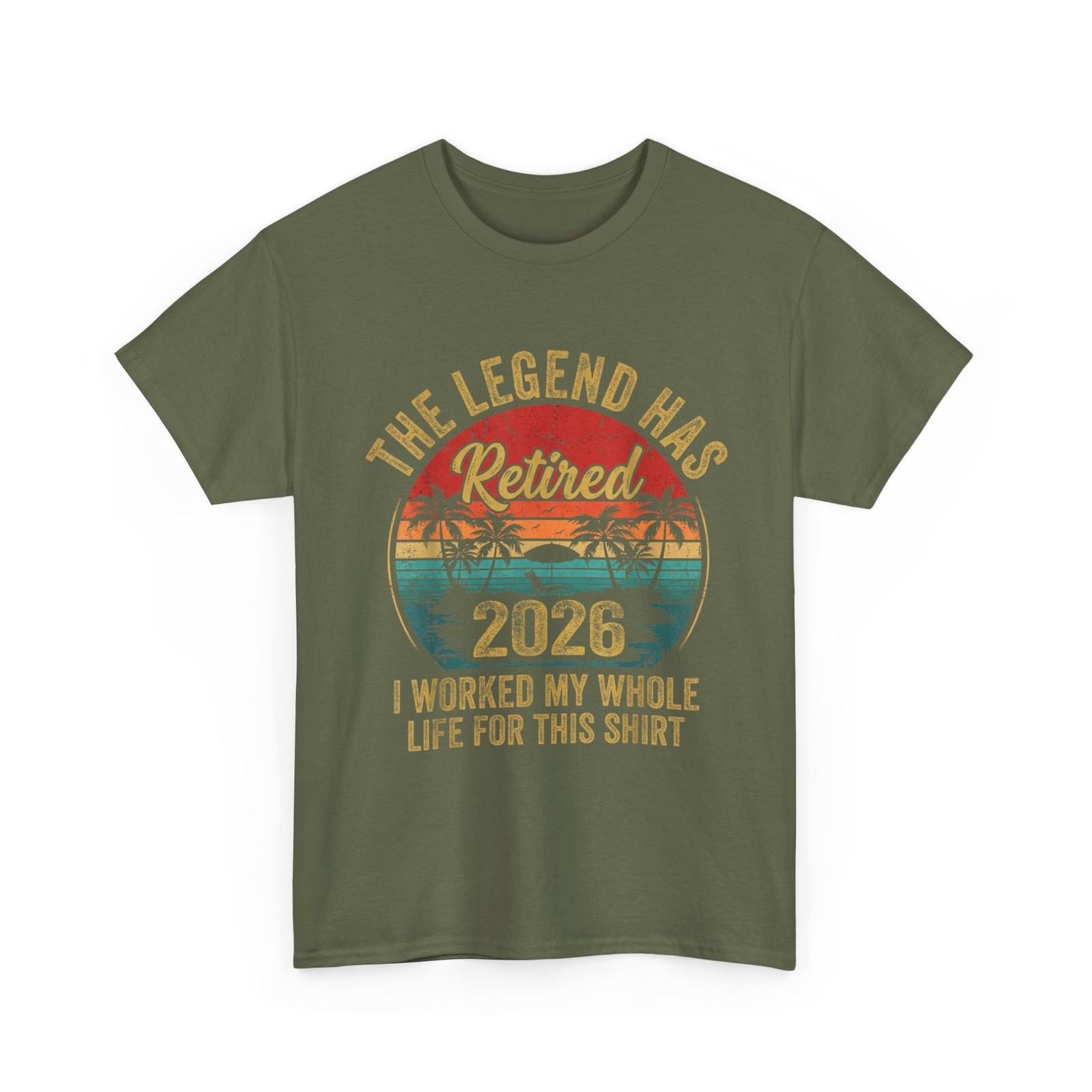 Retirement 2026 Shirt, Men Retired 2026 Worked Whole Life for This T-Shirt XXXXL