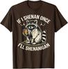 Waschbär Wenn ich einmal Unfug treibe, treibe ich Unfug Lustiges Unisex T-Shirt