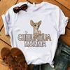 Zogankin Chihuahua Momma Print Dámské tričko Léto Nová móda Tričko Funny Dog Design Krásná dívka Tričko Tričko Femme