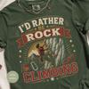 I'd Rather Be Rock Climbing T-Shirt, Mountain Climber Gift, Outdoor Adventure Shirt for Men Women
