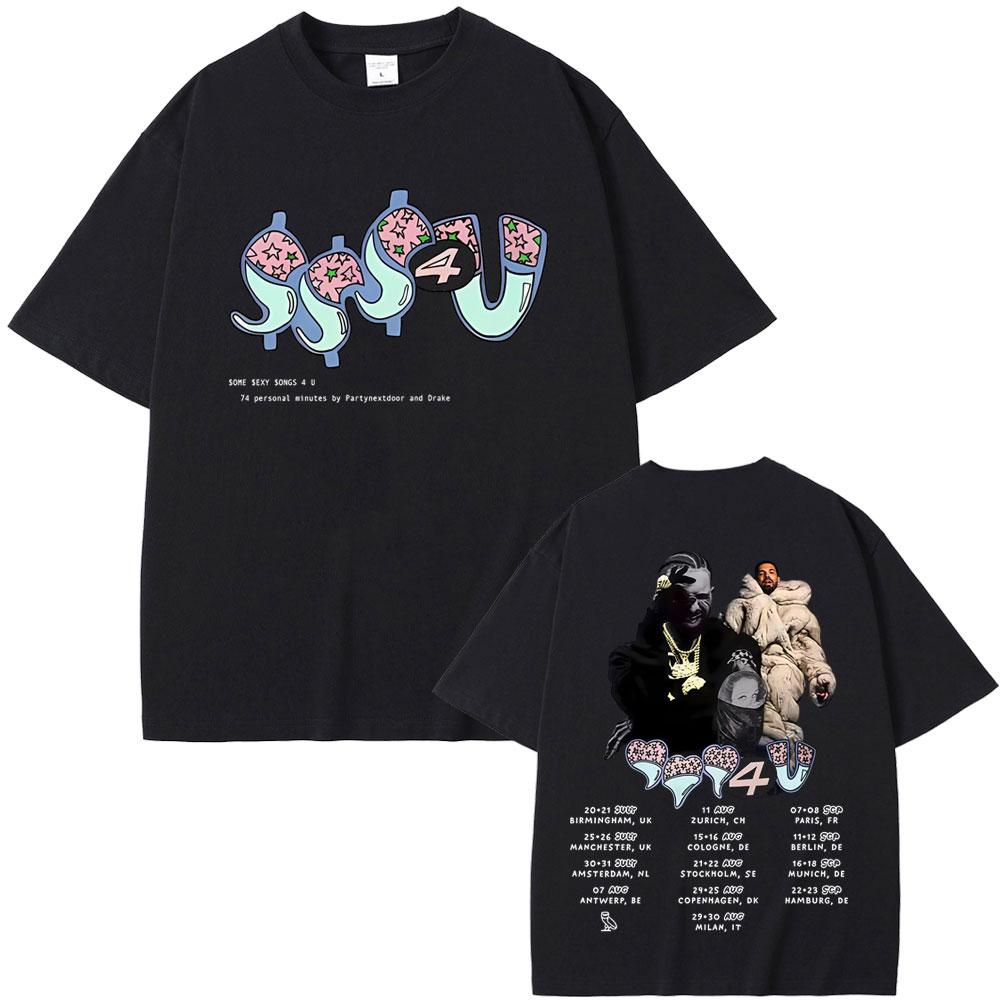 Rapper PARTYNEXTDOOR & Drake Some Sexy Songs 4 U SSS4U 2025 Double Sided Print T Shirts Men Fashion Hip Hop Oversized T-shirts