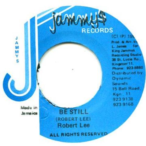 

7inch Record ROBERT LEE - Be Still Jammys 1996 Jamaica Reggae, Ska & Dub
