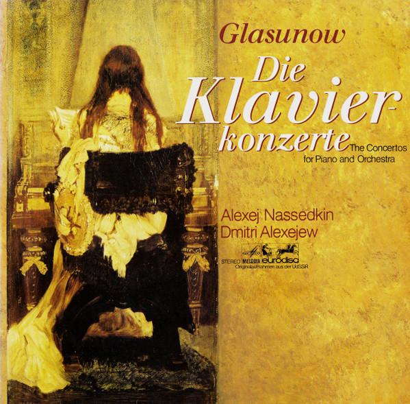 

LP Record ALEXANDER GLAZUNOV ALEKSEY NASEDK Die Klavierkonzerte The Concerto 200081 MelodiaEurodis 1978 Germany Classical Used