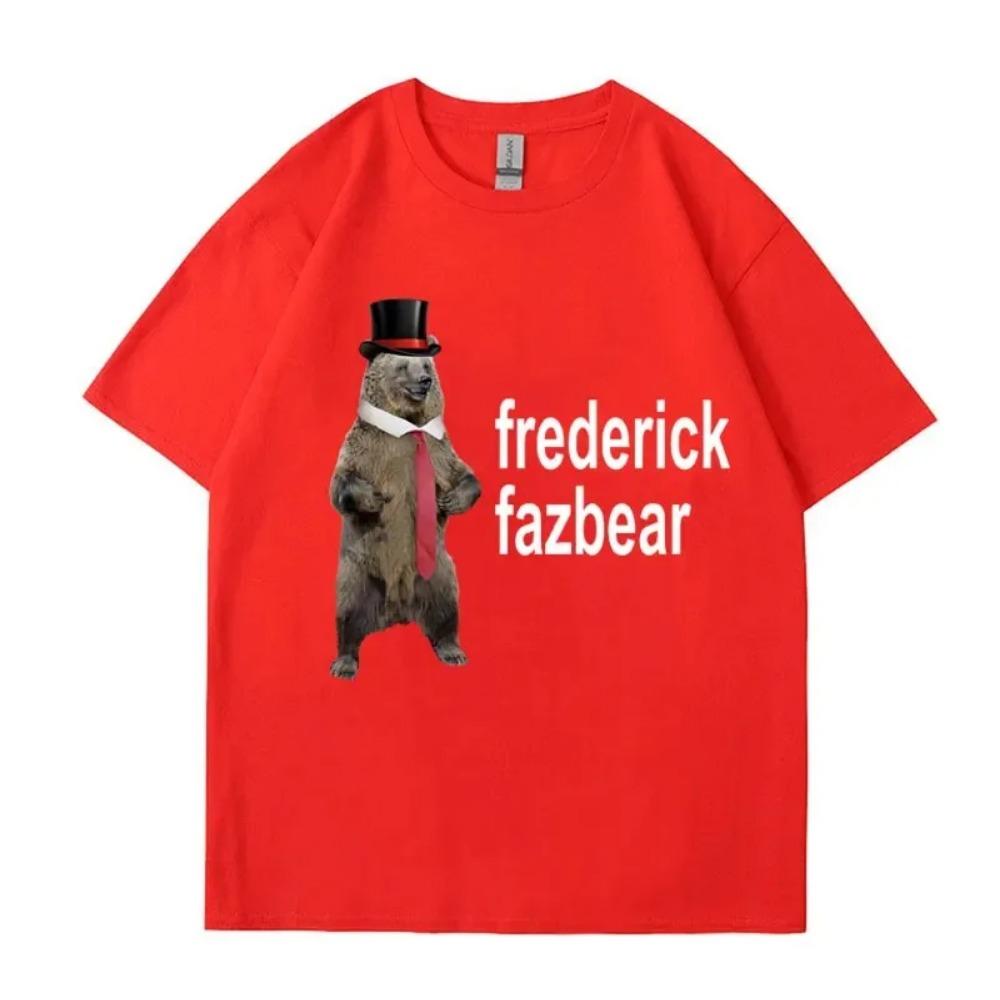 Frederick Fazbear The Fancy Bear Fnaf Tee Shirt Men Women Funny Meme Clothing T Shirt Pure Cotton Oversized Short Sleeve T-shirt