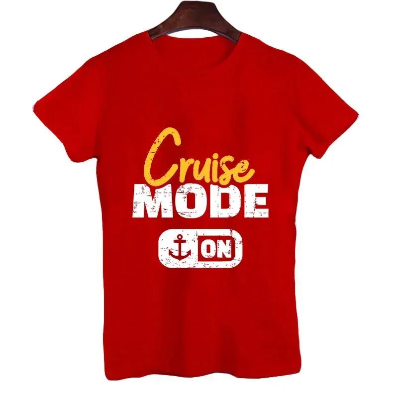 2023 Tee Shirts for Men on Cruise Mode Print Funny Design T-shirt Short Sleeve Vacation Tops Men Women T-shirt Oversize Tees